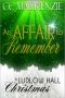 [Ludlow Hall 09] • An Affair To Remember